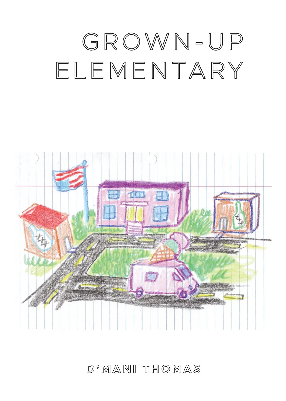 Thomas, D'mani: Grown-Up Elementary 1