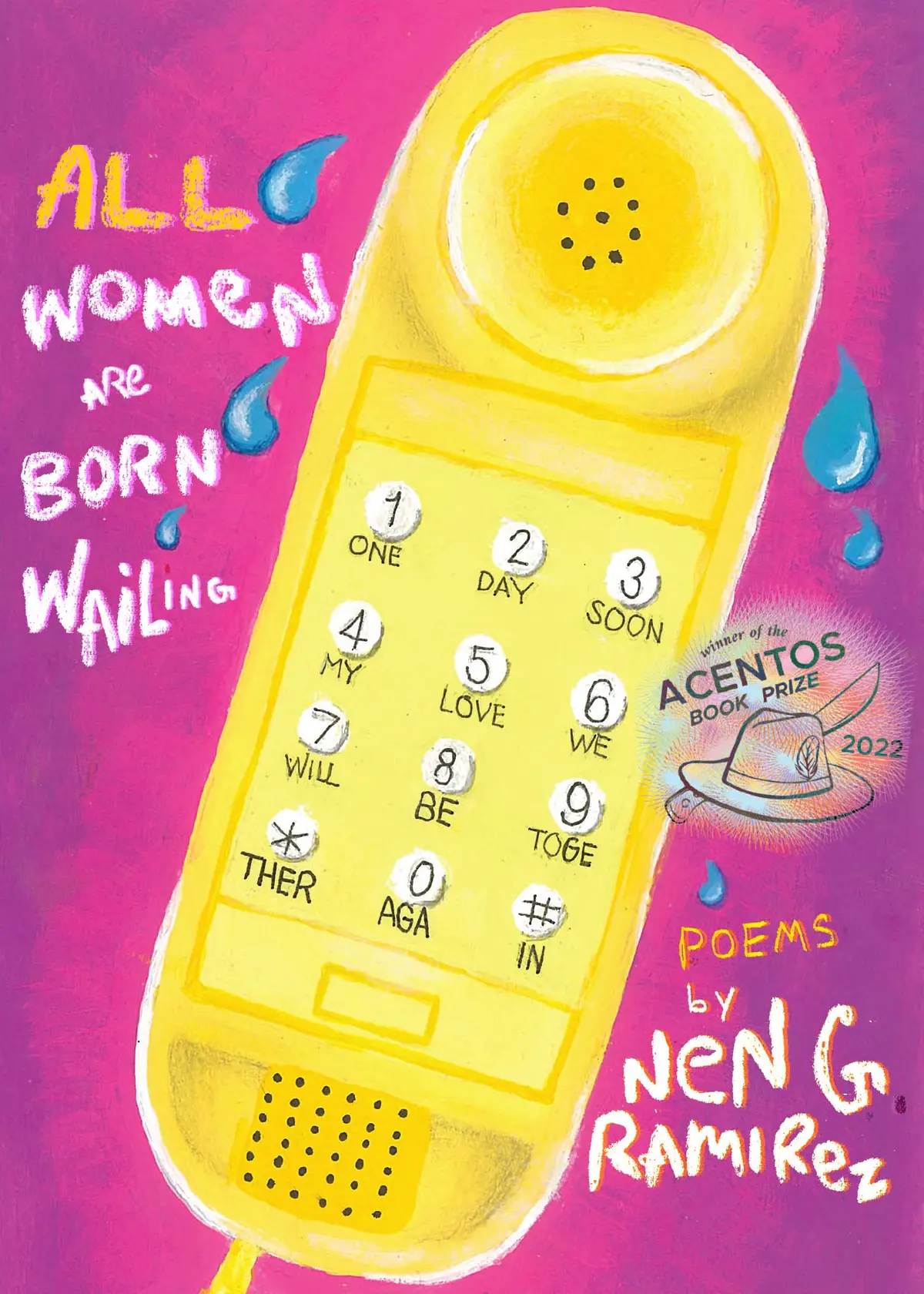 Ramirez, Nen G.: All Women Are Born Wailing 1