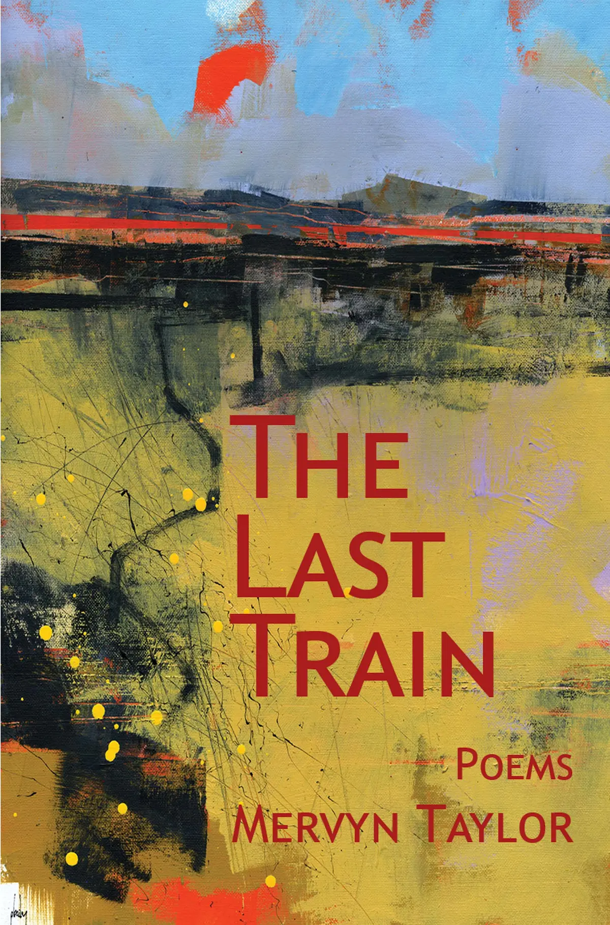 Taylor, Mervyn: The Last Train 1