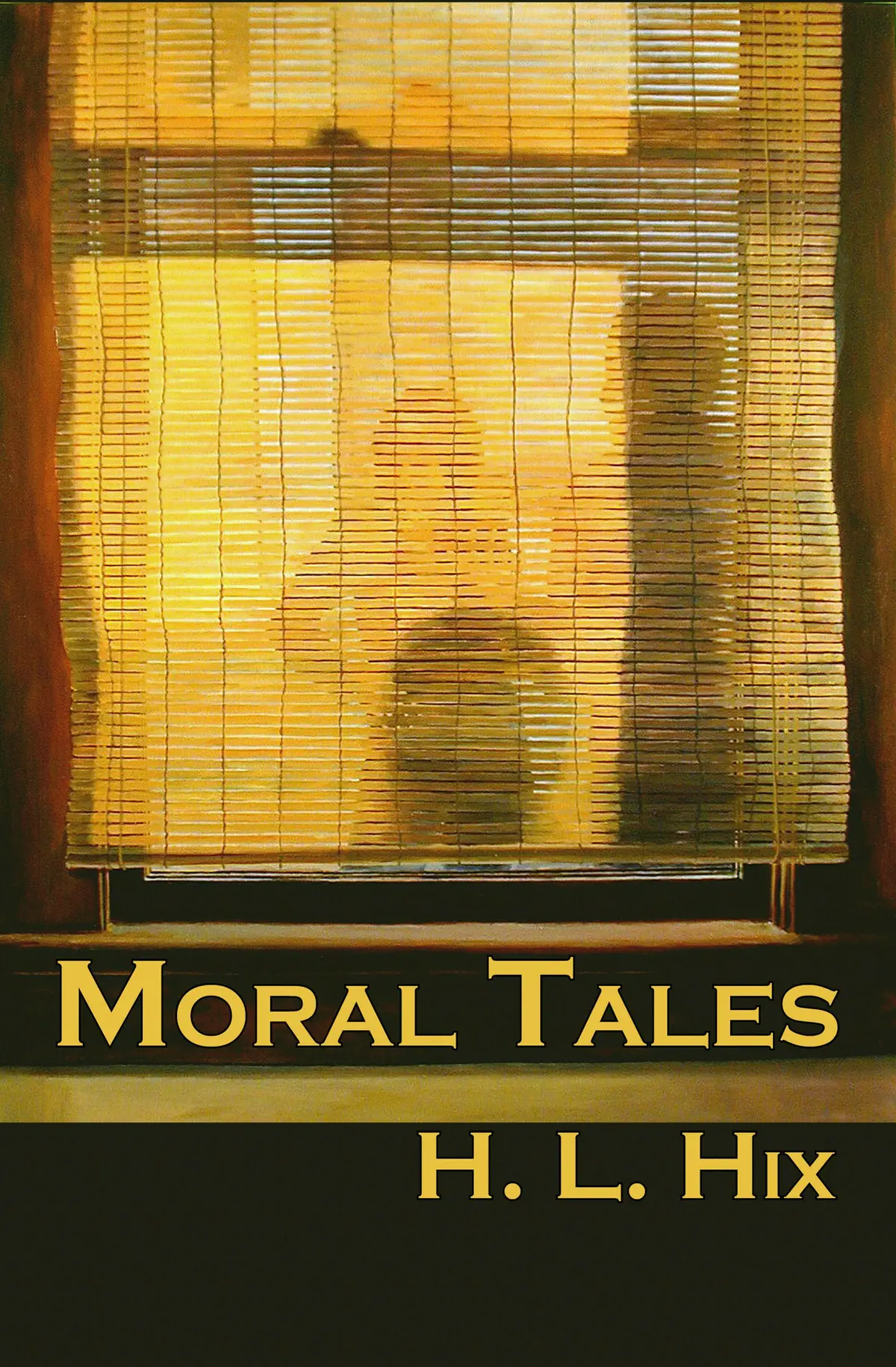 Hix, H. L.: Moral Tales 1