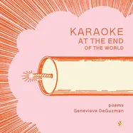 Deguzman, Genevieve: Karaoke At The End Of The World 1