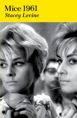 Levine, Stacey: Mice 1961 1