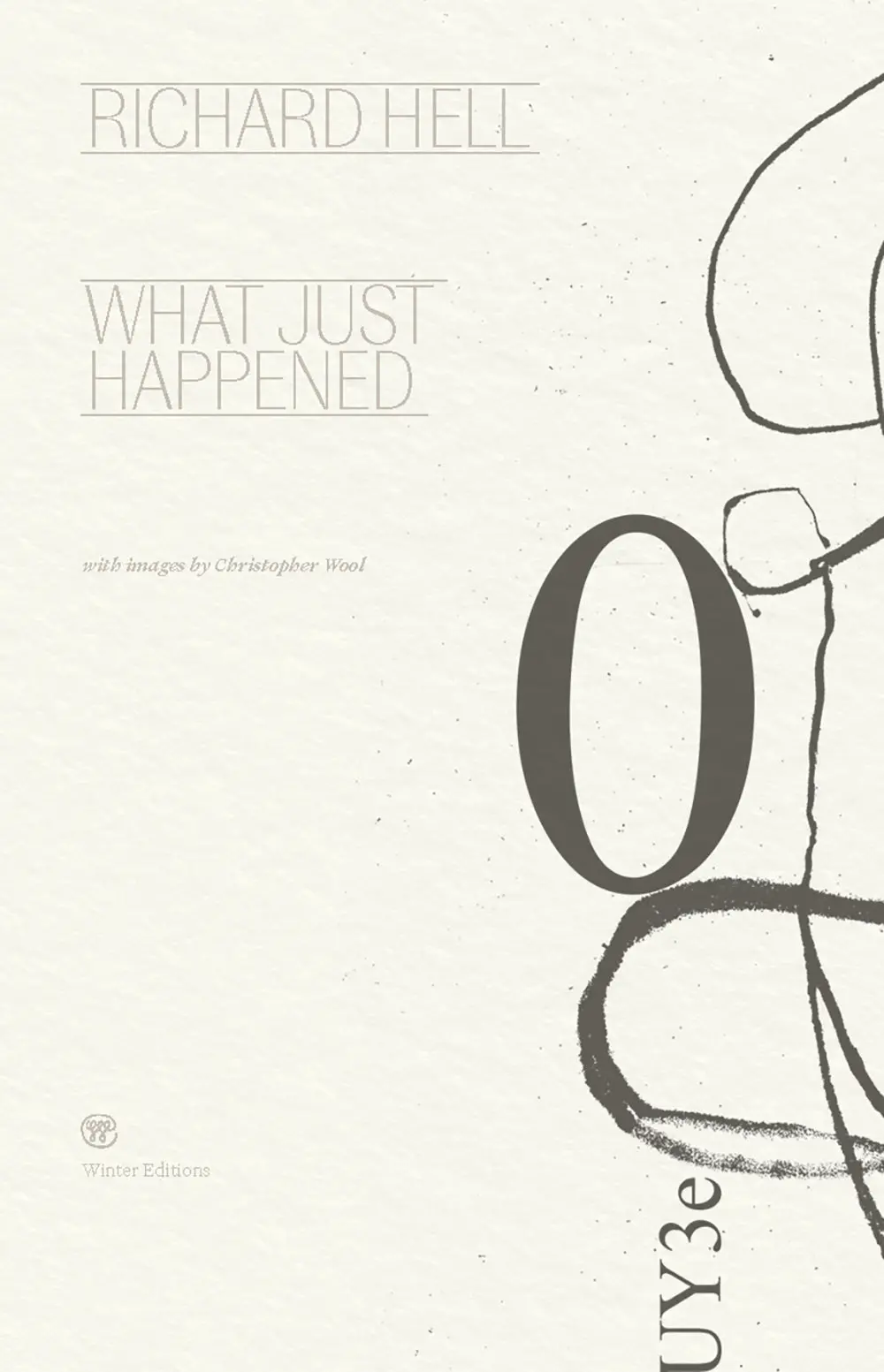 Hell, Richard: What Just Happened 1