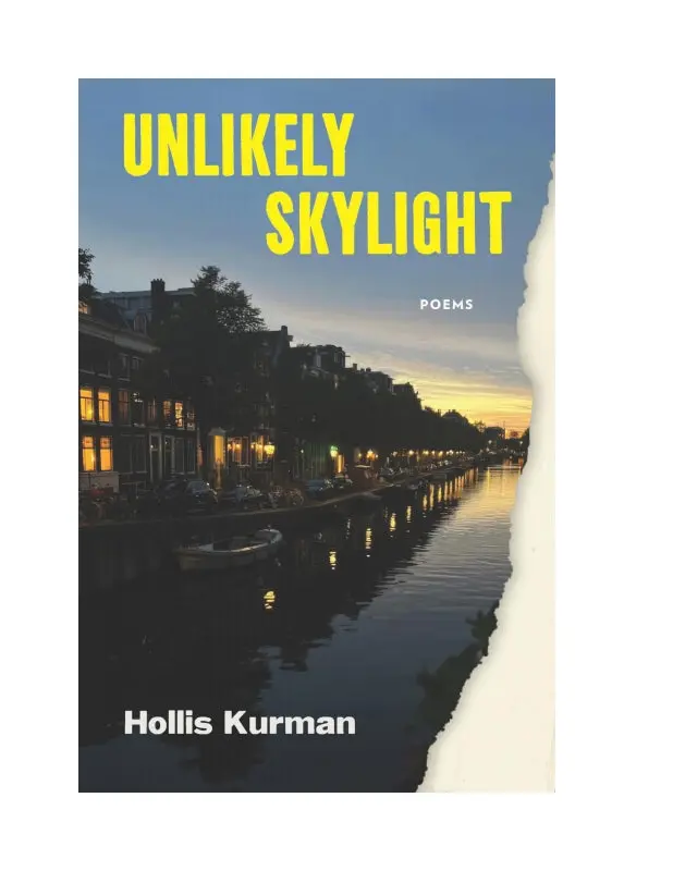 Kurman, Hollis: Unlikely Skylight 1