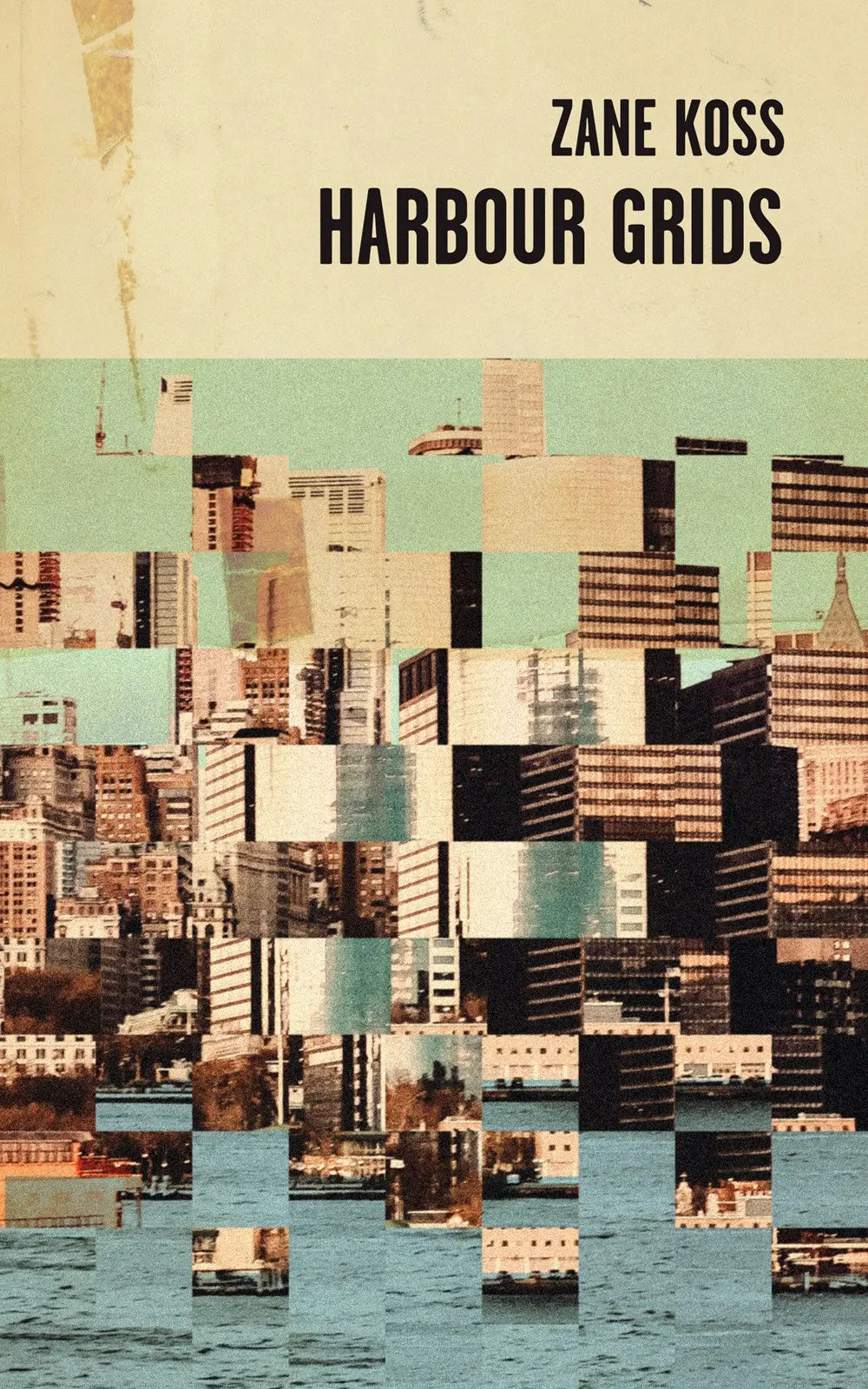 Koss, Zane: Harbour Grids 1