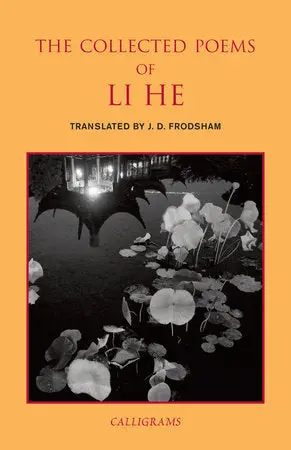 Li He / Frodsham, J. D. (Tr.): The Collected Poems Of Li He 1