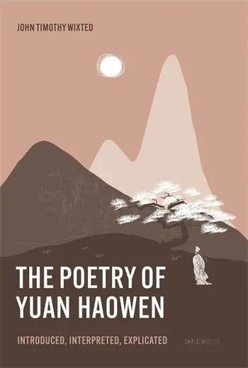 Wixted, John Timothy: Poetry Of Yuan Haowen (Hb) 1