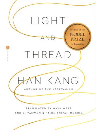 Kang, Han: Light And Thread (Hb) 1