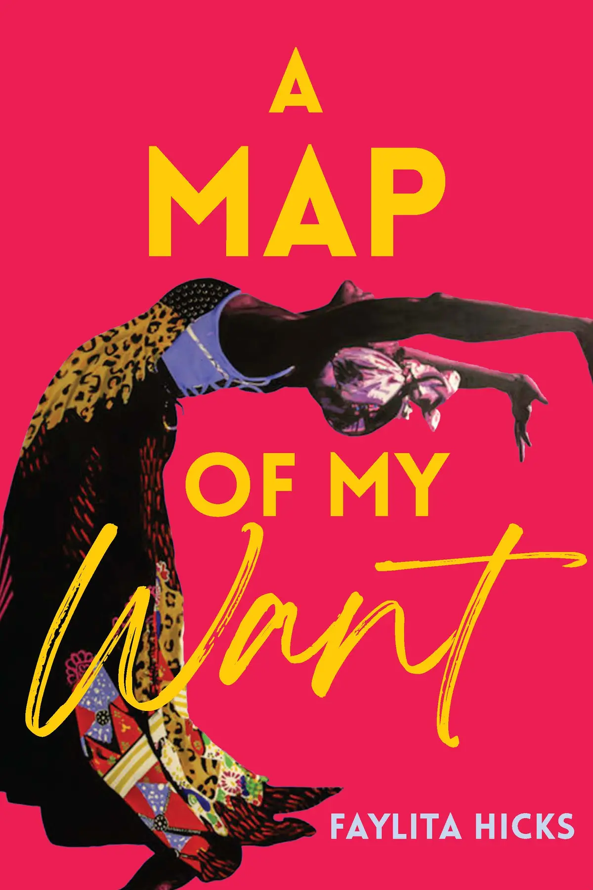 Hicks, Faylita: Map Of My Want 1