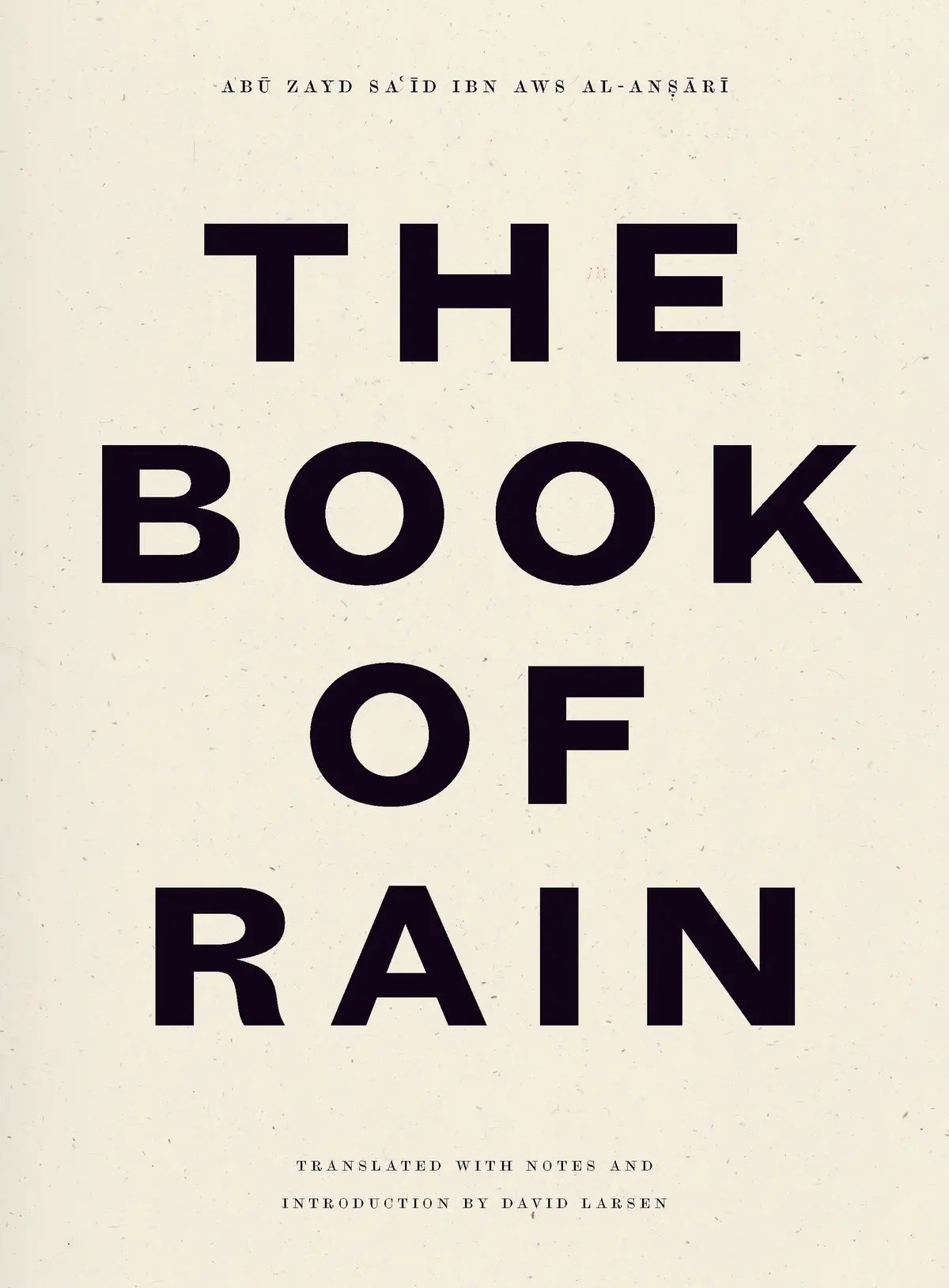 Abū Zayd Al-Anṣārī, Sa'īd Ibn Aws: The Book Of Rain 1
