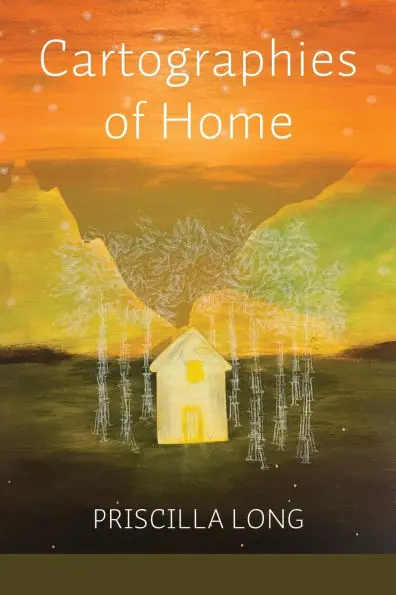 Long, Priscilla: Cartographies Of Home 1