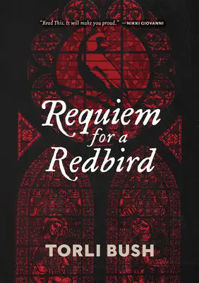 Bush, Torli: Requiem For A Redbird 1