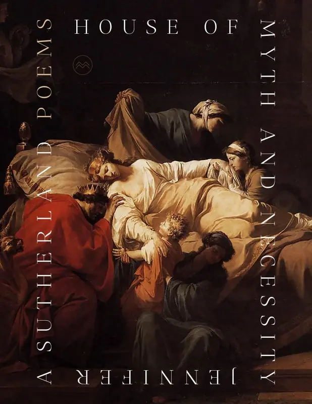 Sutherland, Jennifer A: House Of Myth And Necessity 1