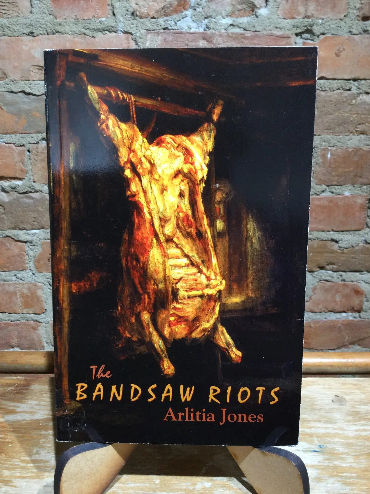 Jones, Arlitia: The Bandsaw Riots [Used Paperback] 1