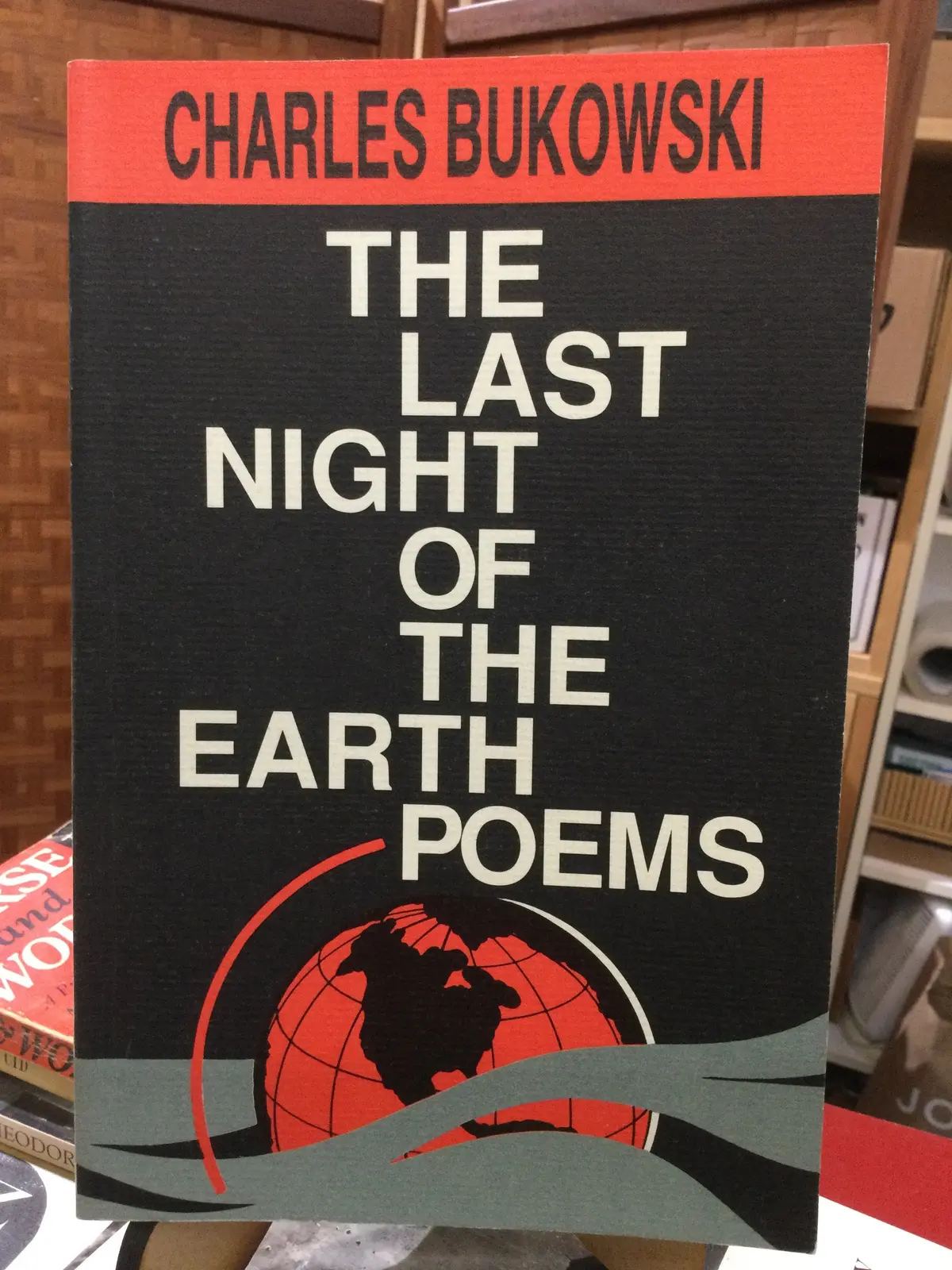 Bukowski, Charles: The Last Night Of The Earth Poems [Used Paperback] 1