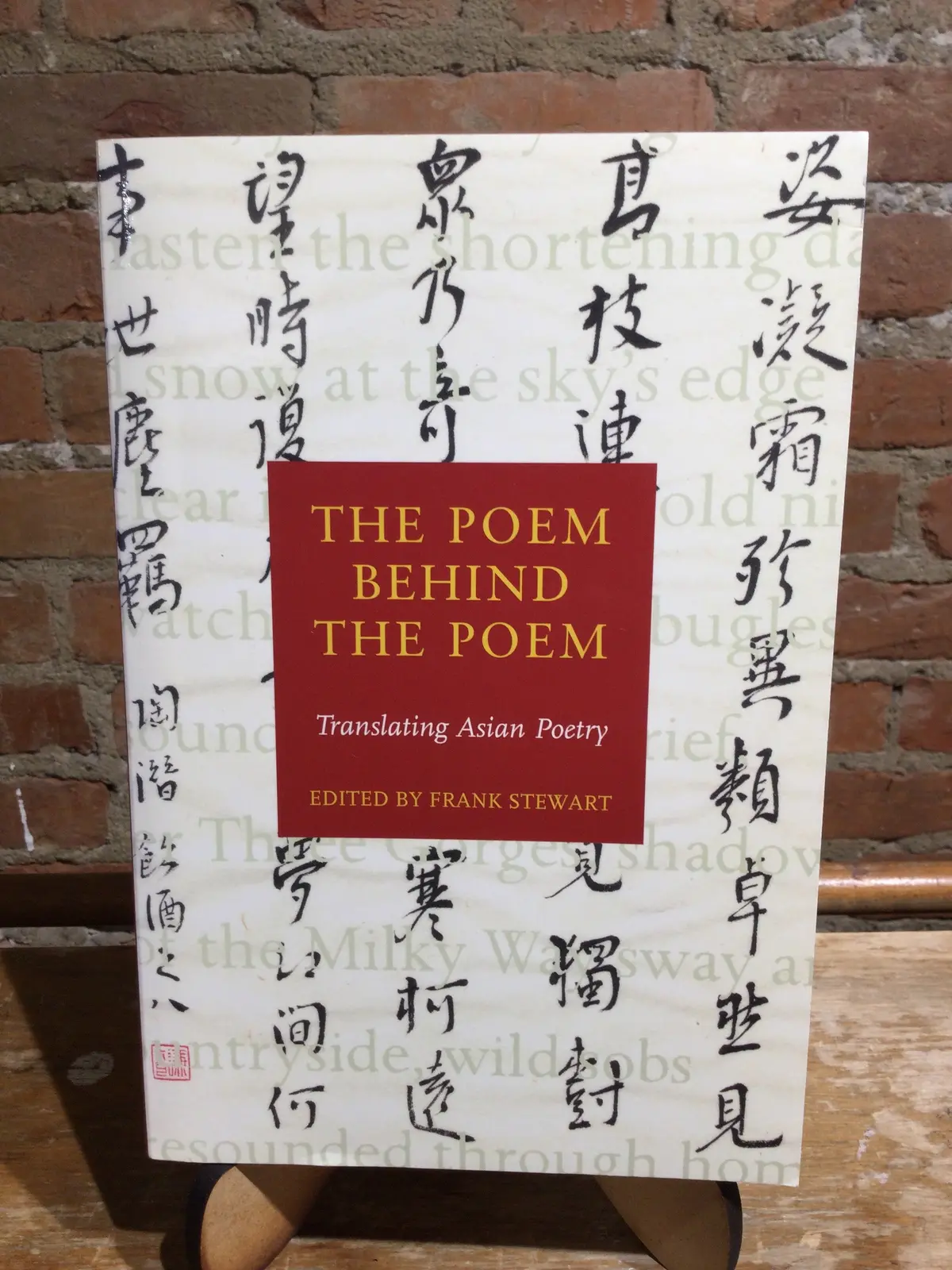Ed. Stewart, Frank: The Poem Behind The Poem: Translating Asian Poetry [Used Paperback] 1