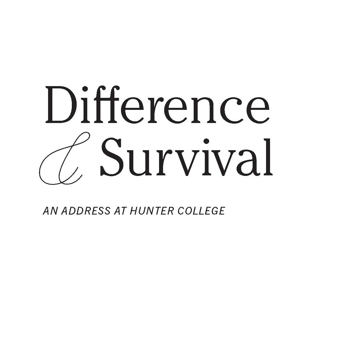 Lorde, Audre: Difference And Survival: An Address At Hunter College 1