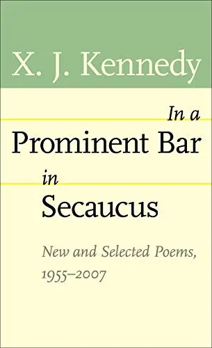 Kennedy, X.J.: In A Prominent Bar In Secaucus [Used Paperback] 1