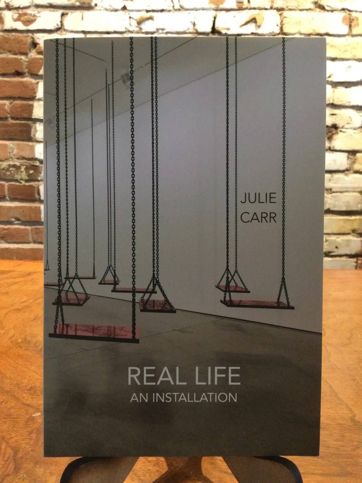 Carr, Julie: Real Life: An Installation [Used Paperback] 1
