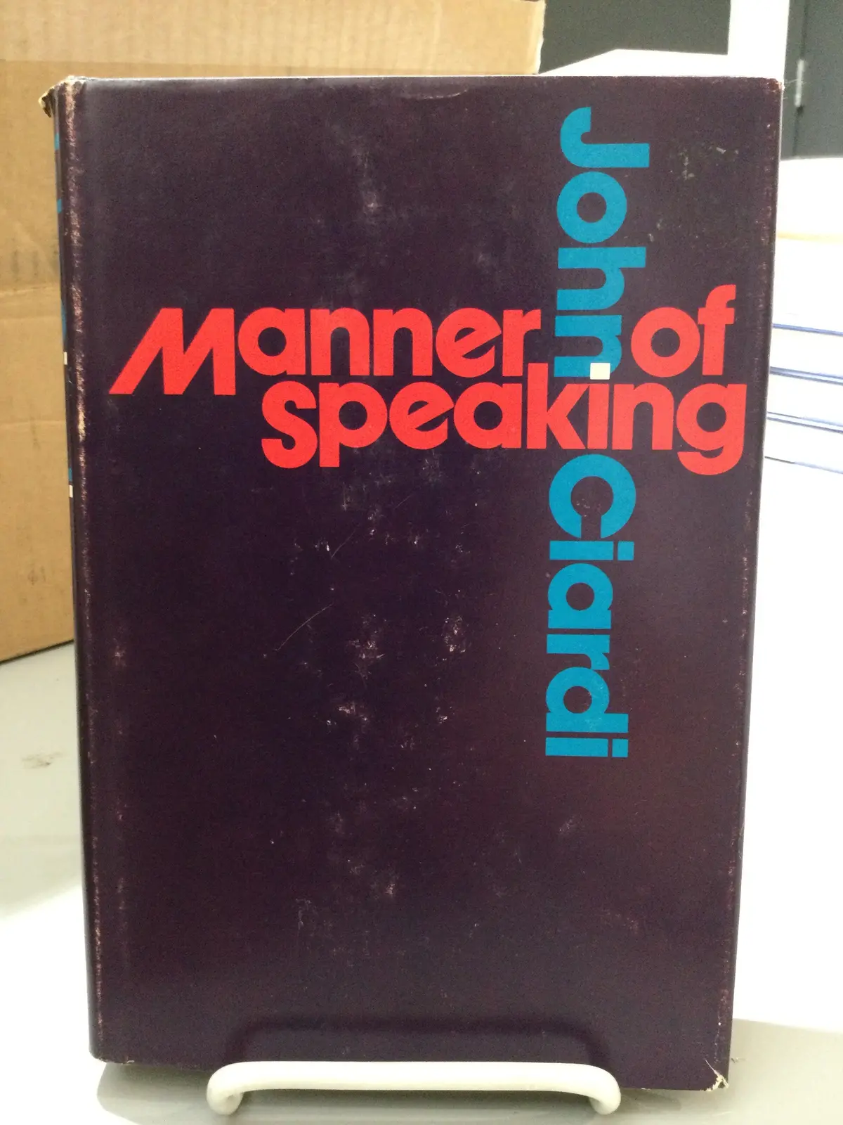 Ciardi, John: Manner Of Speaking [Used Hardcover] 1