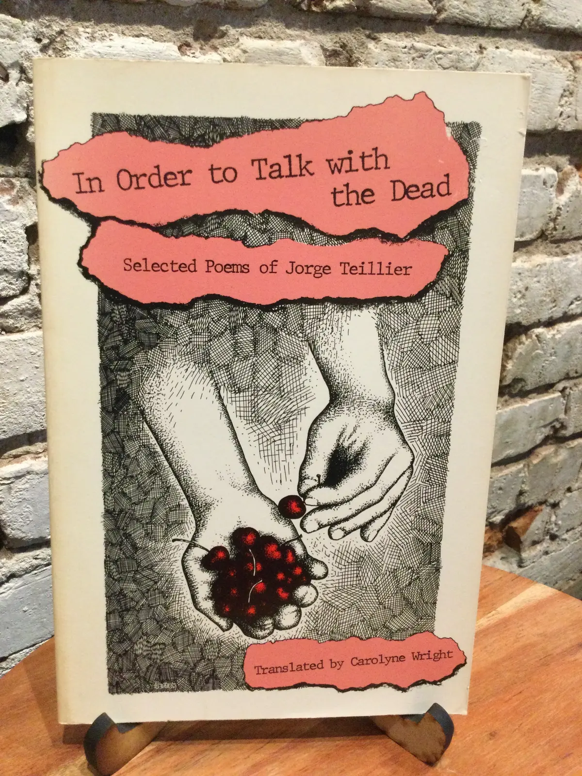 Teillier, Jorge: In Order To Talk With The Dead [Used Paperback] 1