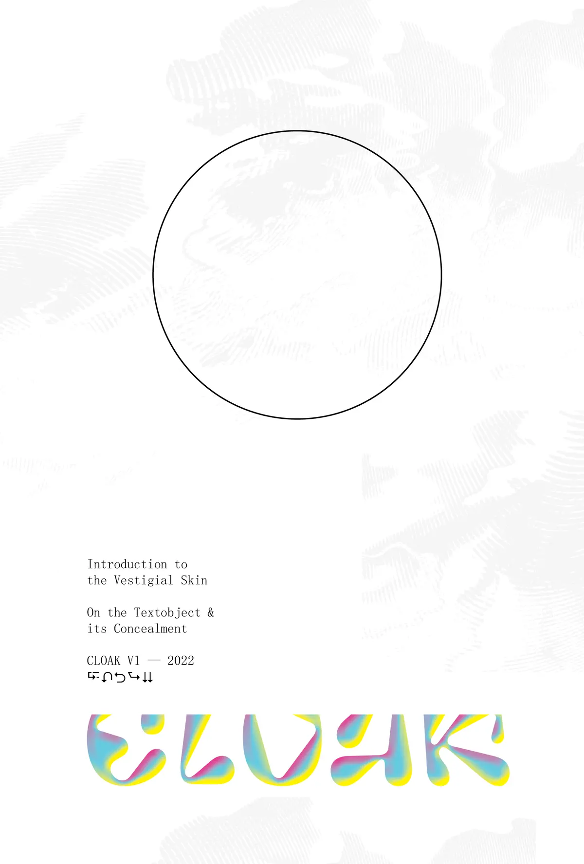 Cloak: On The Textobject & Its Concealment 1