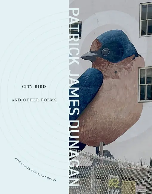 Dunagan, Patrick James: City Bird And Other Poems 1