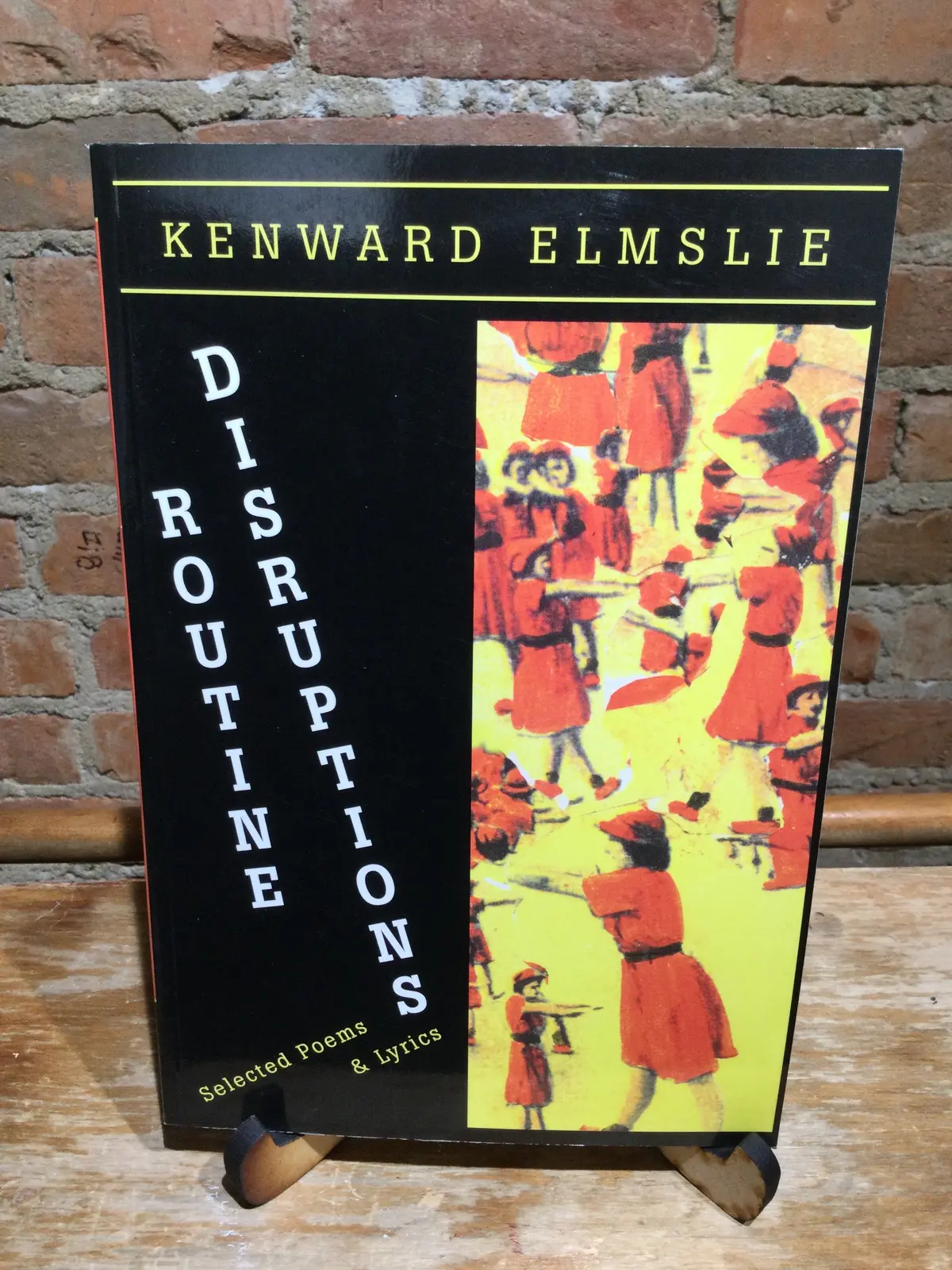 Elmslie, Kenward: Routine Disruptions: Selected Poems And Lyrics [Used Paperback] 1