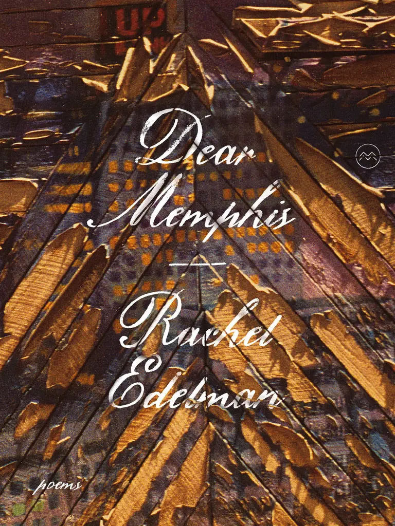 Edelman, Rachel: Dear Memphis 1
