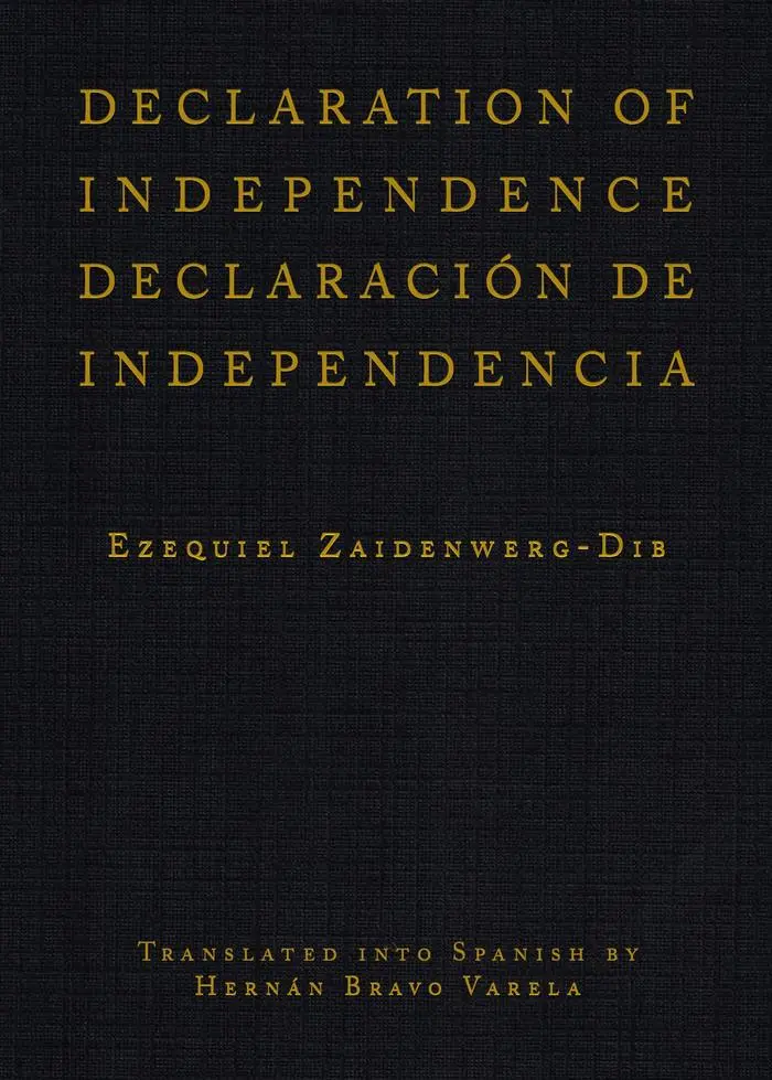 [07/04/26] Zaidenwerg-Dib, Ezequiel: Declaration Of Independence 1