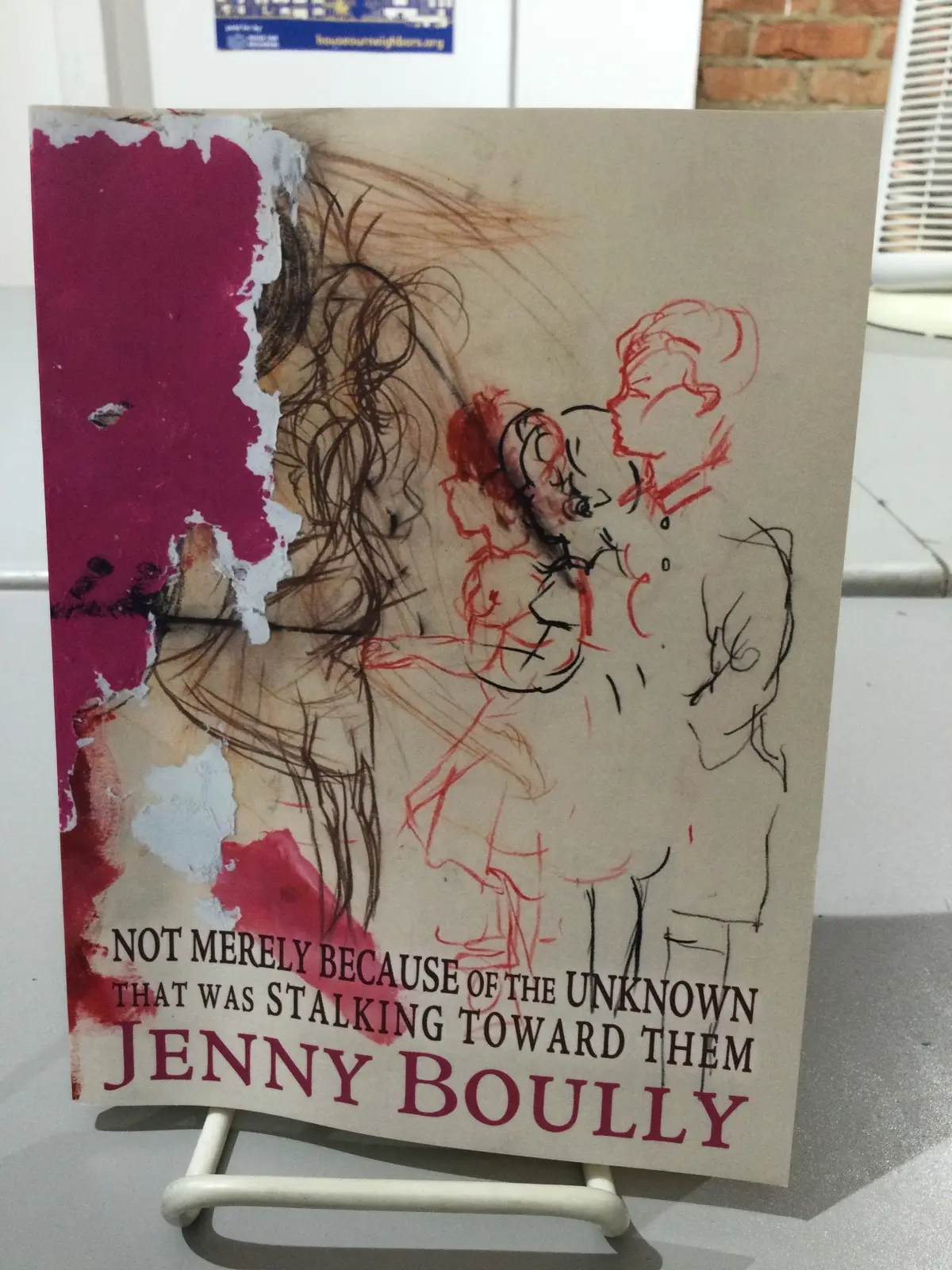 Boully, Jean: Not Merely Because Of The Unknown That Was Stalking Toward Them [Used Paperback] 1