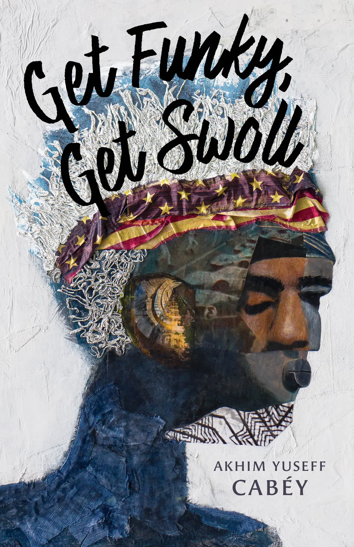 Cabéy, Akhim Yuseff: Get Funky, Get Swoll 1