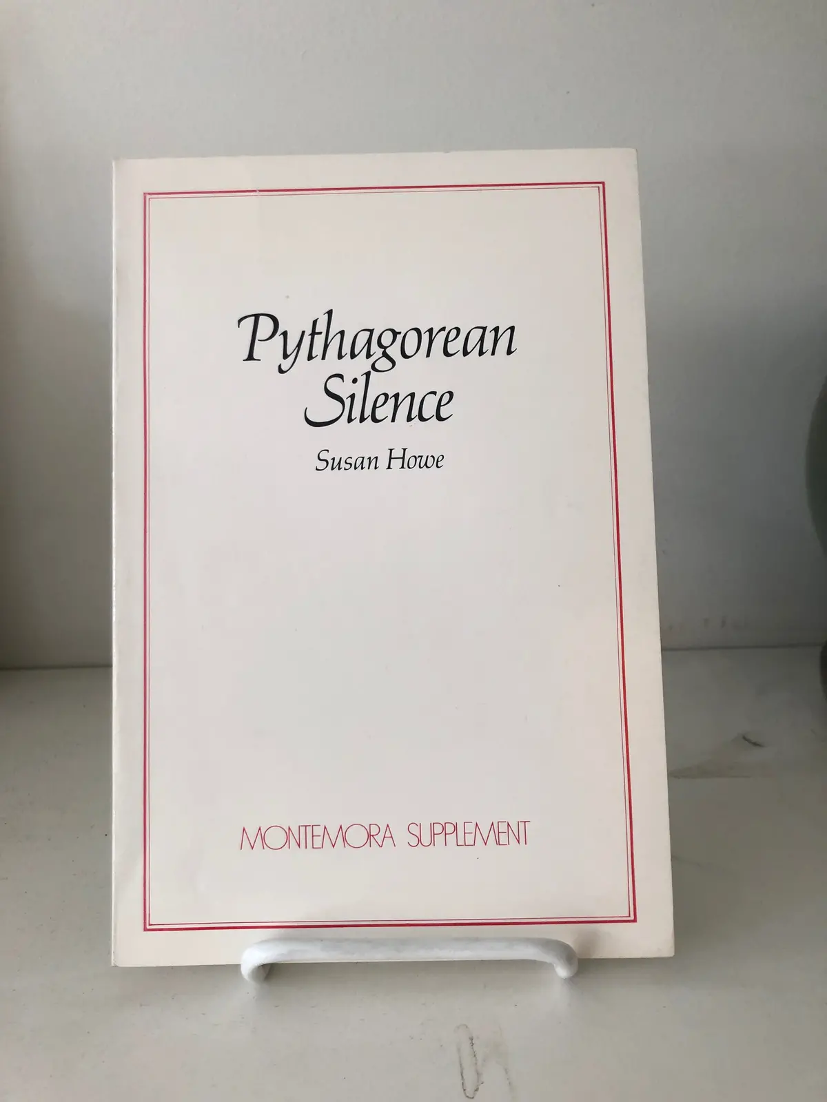[Rare] Howe, Susan: Pythagorean Silence 1
