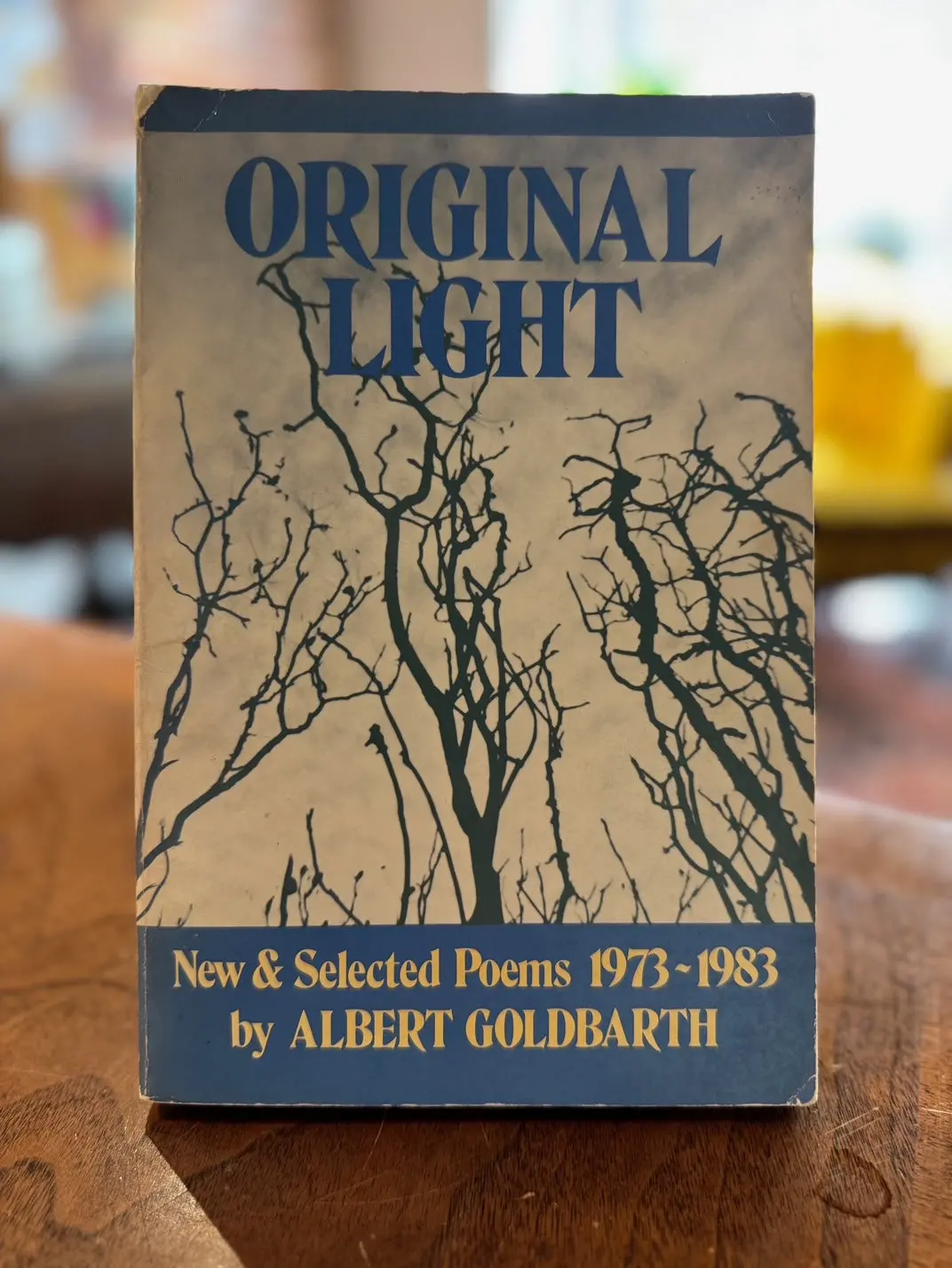 Goldbarth, Albert: Original Light: New & Selected Poems 1973-1983 [Used Paperback] 1