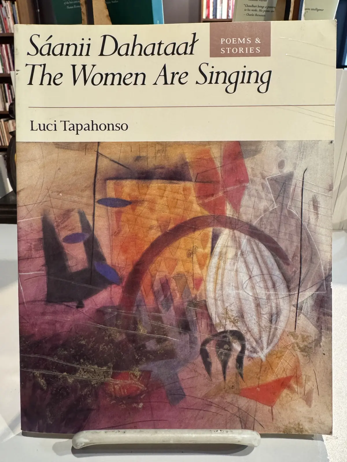 Tapahonso, Luci: Sáanii Dahataal: The Women Are Singing [Used Paperback] 1