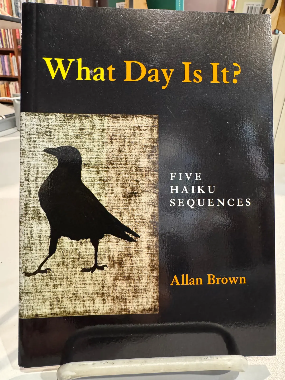 Brown, Allan: What Day Is It? [Used Paperback] 1
