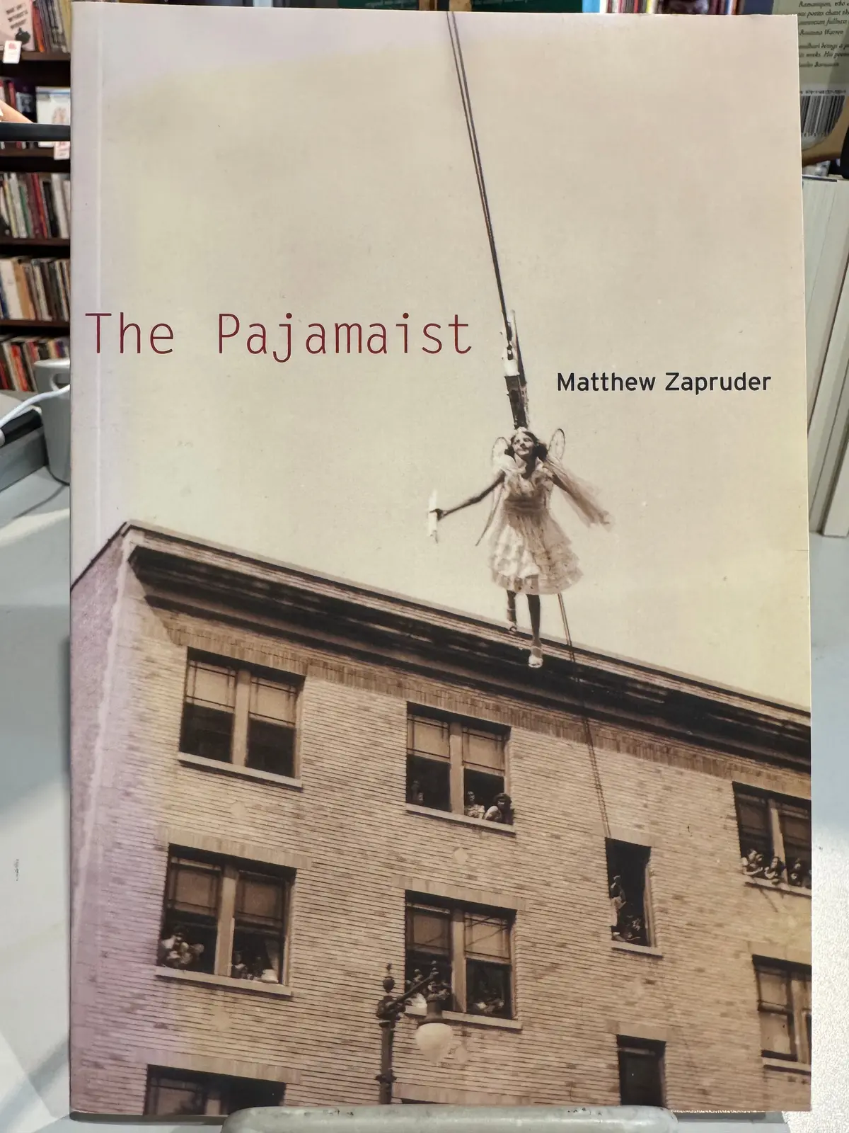 Zapruder, Matthew: The Pajamaist [Used Paperback] 1