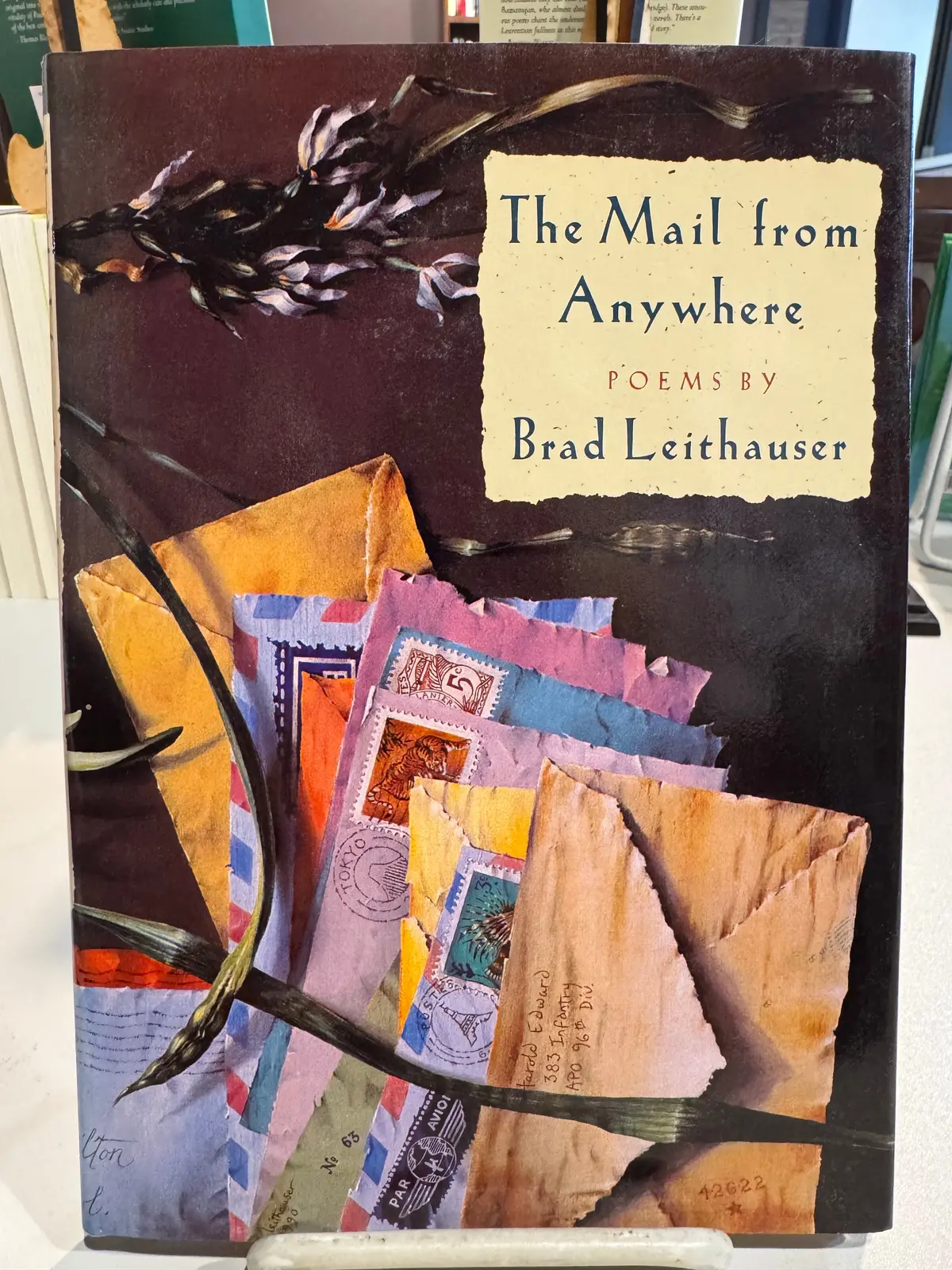 Leithauser, Brad: The Mail From Anywhere [Used Hardcover] 1