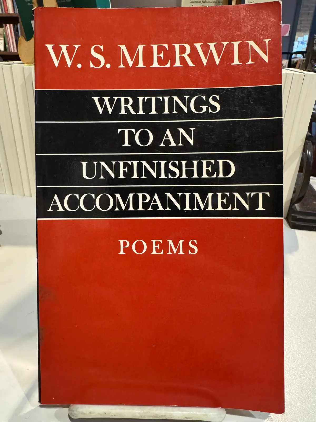Merwin, W.S.: Writings To An Unfinished Accompaniment [Used Paperback] 1