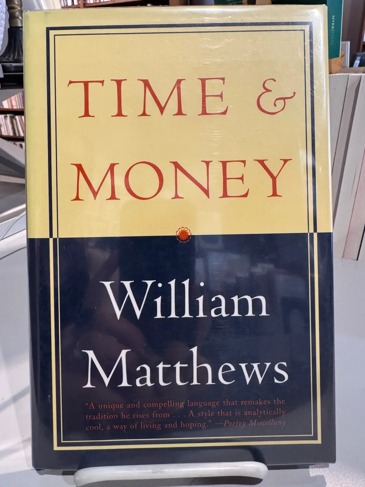 Matthews, William: Time & Money [Used Hardcover] 1