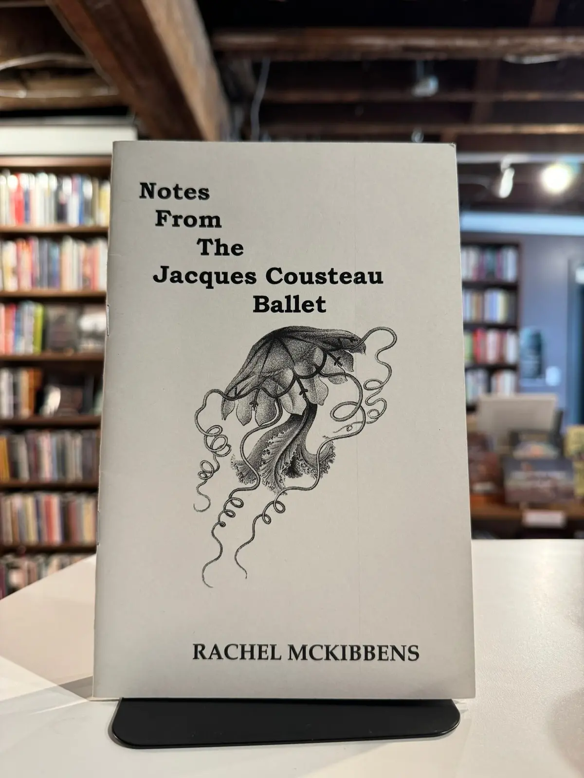 Mckibbens, Rachel: Notes From The Jacques Cousteau Ballet [Used Chapbook] 1