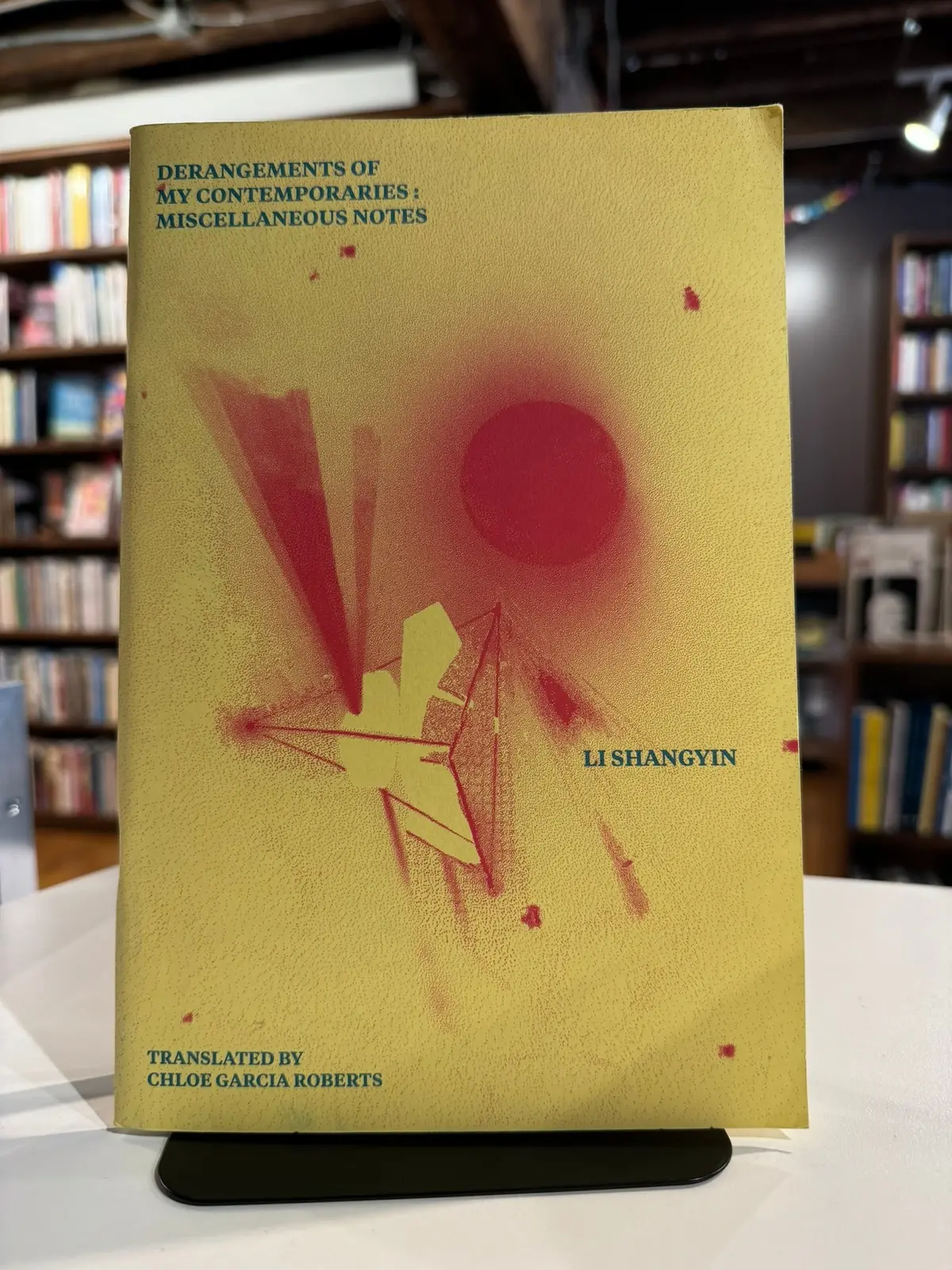 Li Shangyin / Roberts, Chloe Garcia (Tr.): Derangements Of My Contemporaries 1