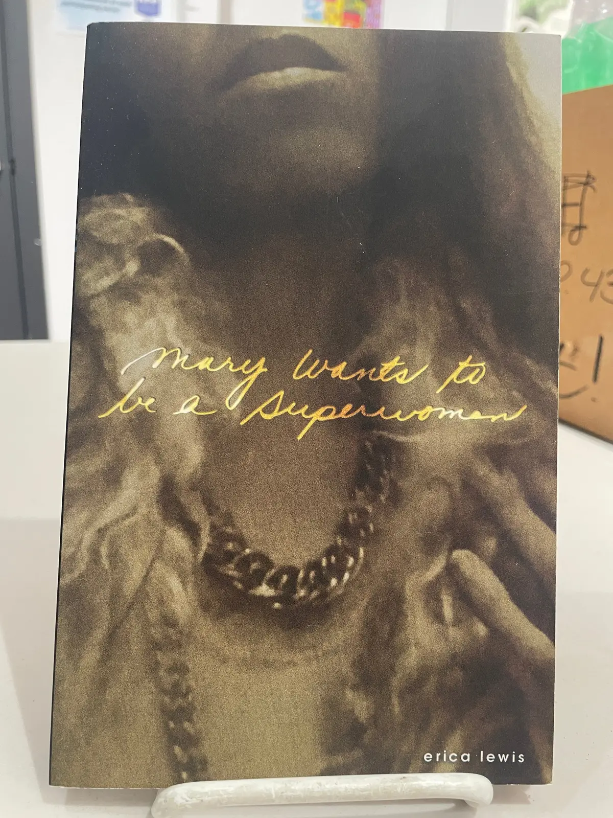 Lewis, Erica: Mary Wants To Be A Superwoman [Used Paperback] 1