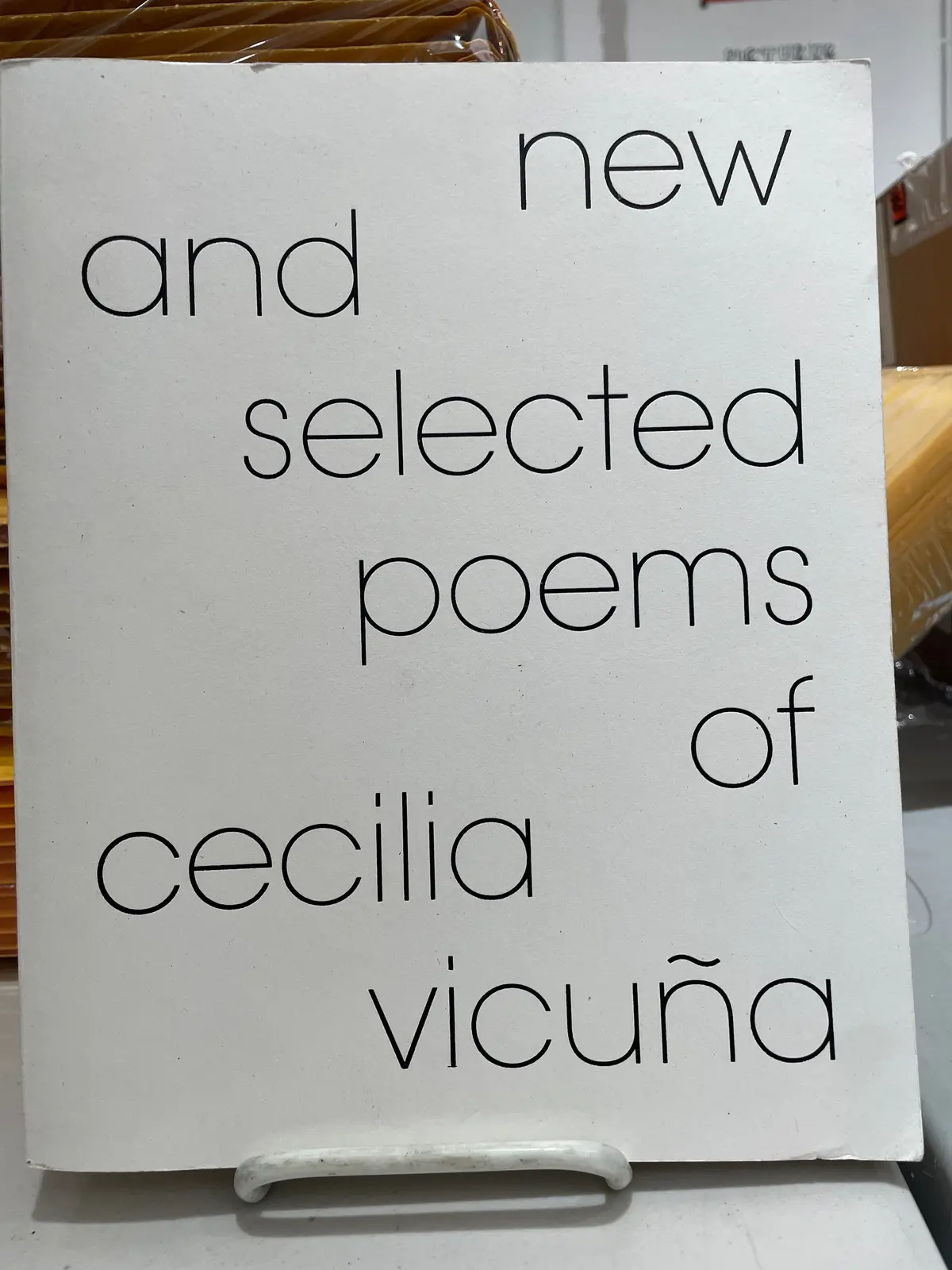 Ed. Alcalá, Rosa: New And Selected Poems Of Cecilia Vicuña [Used Paperback] 1