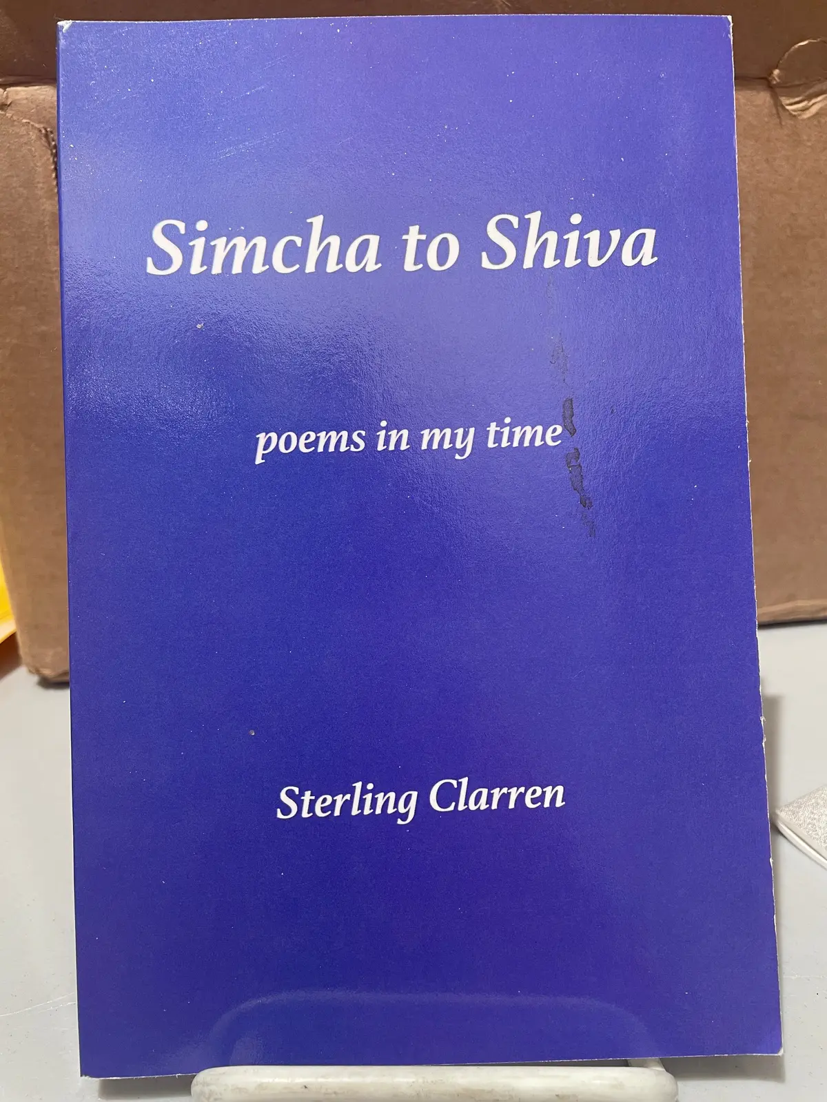 Clarren, Sterling: Simcha To Shiva [Used Paperback] 1