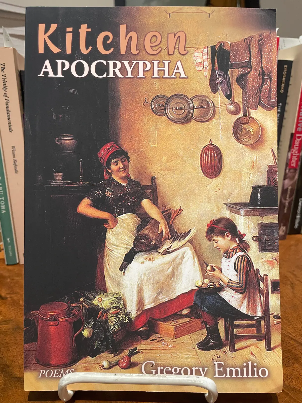 Emilio, Gregory: Kitchen Apocrypha [Used Paperback] 1