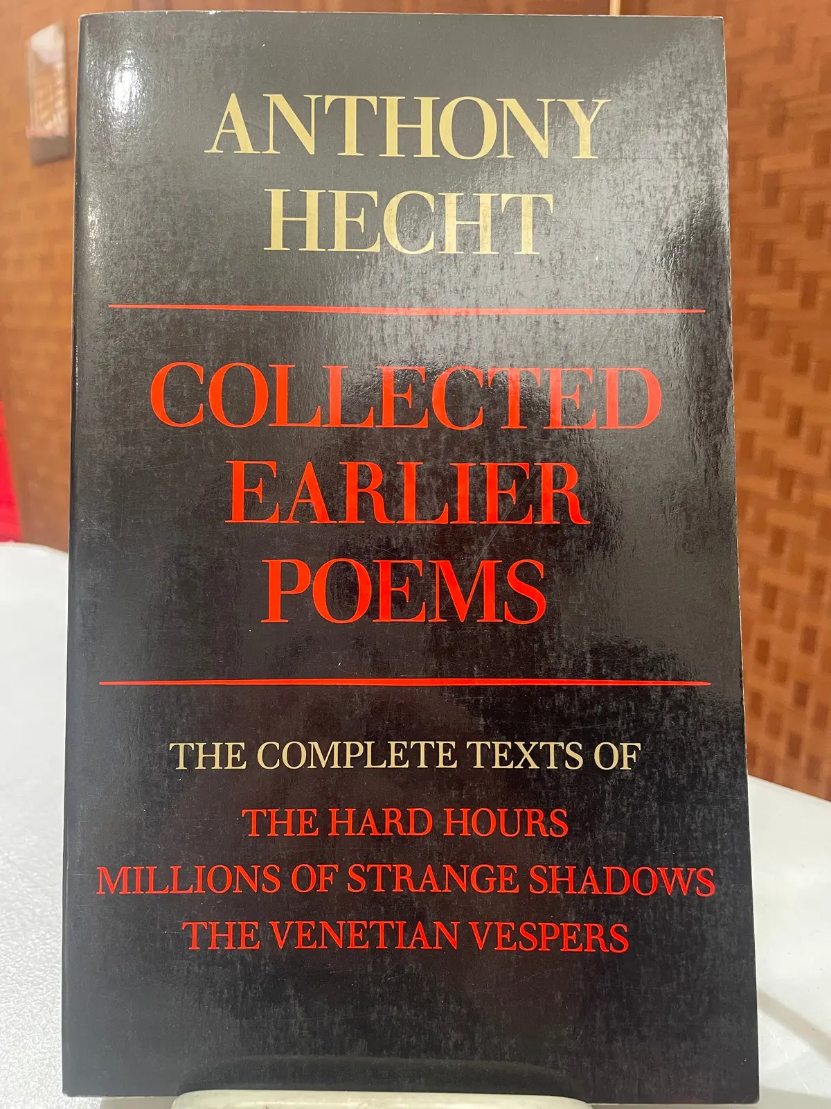 Hecht, Anthony: Collected Earlier Poems [Used Paperback] 1