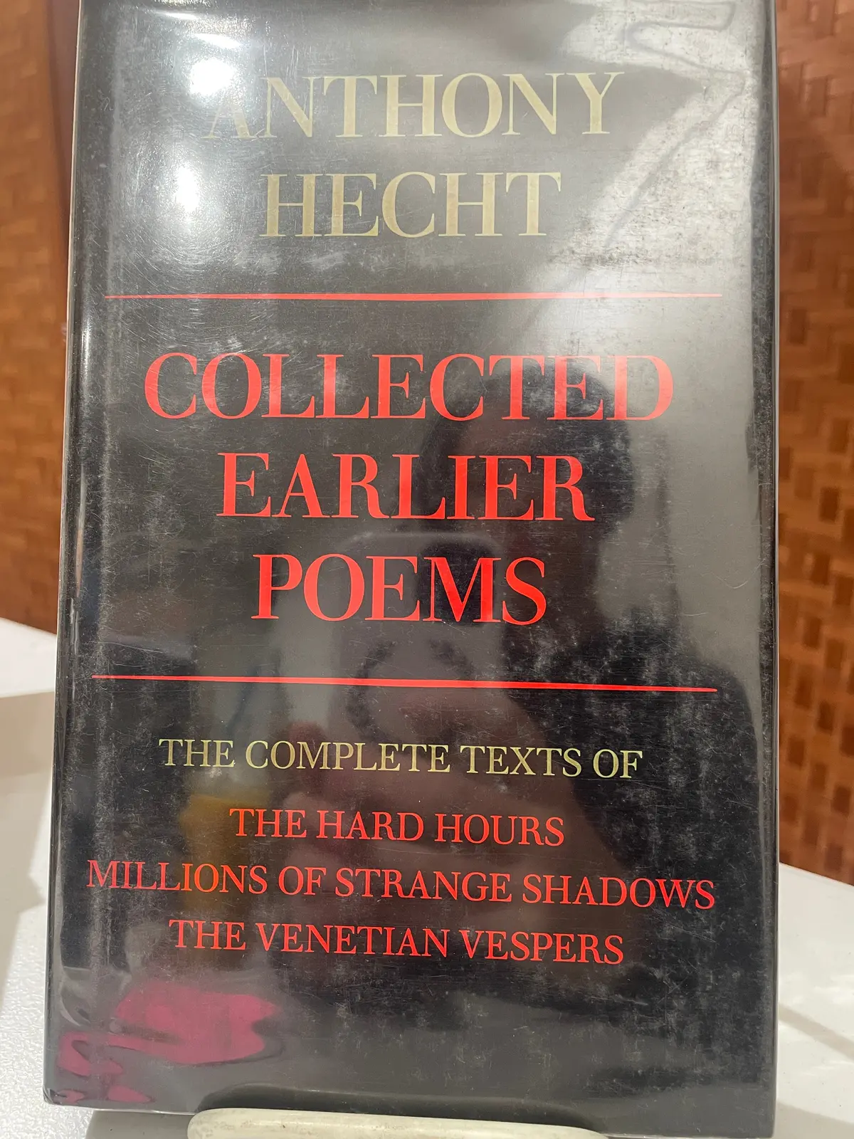 Hecht, Anthony: Collected Earlier Poems [Used Hardcover] 1