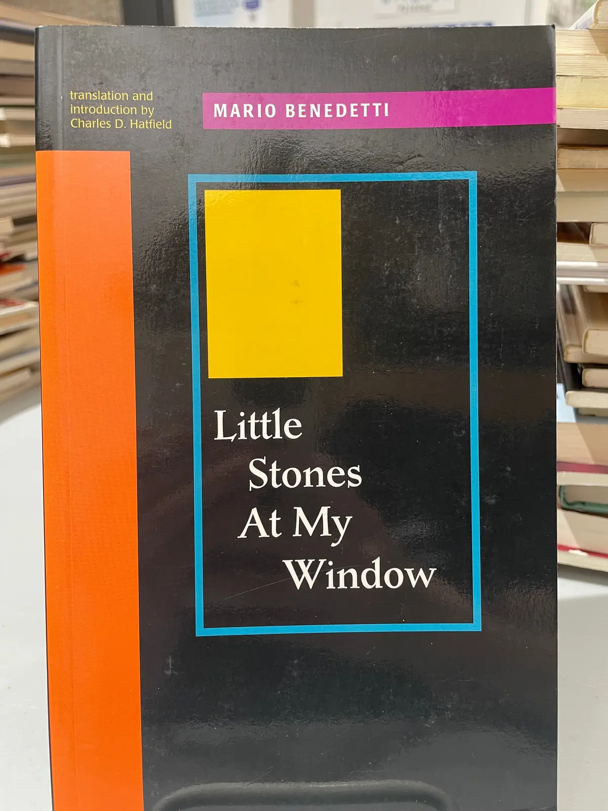 Benedetti, Mario: Little Stones At My Window [Used Paperback] 1