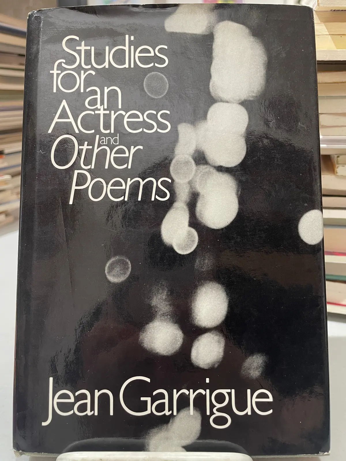 Garrigue, Jean: Studies For An Actress And Other Poems [Used Hardcover] 1